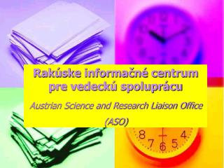 Rakúske informačné centrum pre vedeckú spoluprácu Austrian Science and Research Liaison Office