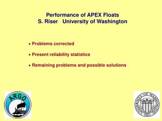Performance of APEX Floats S. Riser University of Washington
