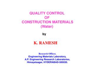 QUALITY CONTROL OF CONSTRUCTION MATERIALS (Water)