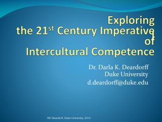 Exploring the 21 st Century Imperative I of Intercultural Competence
