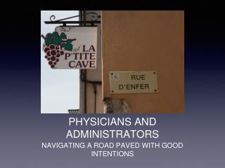 PHYSICIANS AND ADMINISTRATORS