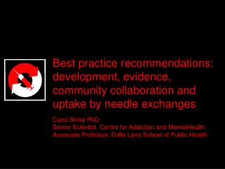 Best practice recommendations: development, evidence, community collaboration and uptake by needle exchanges