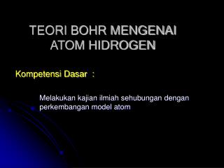 TEORI BOHR MENGENAI ATOM HIDROGEN