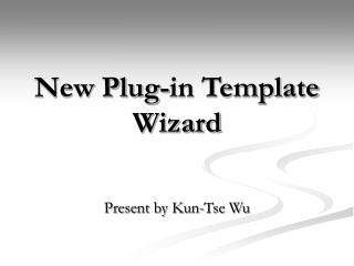 New Plug-in Template Wizard