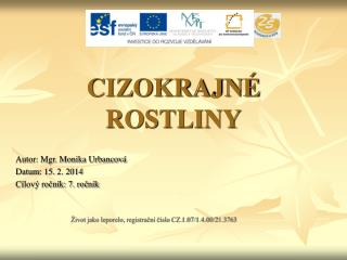 CIZOKRAJNÉ ROSTLINY