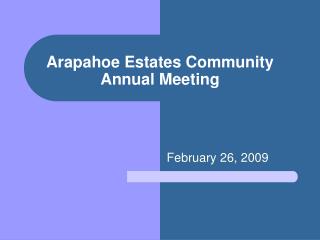 Arapahoe Estates Community Annual Meeting