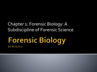 Forensic Biology by Richard Li