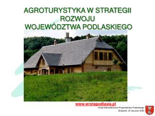 AGROTURYSTYKA W STRATEGII ROZWOJU WOJEWÓDZTWA PODLASKIEGO