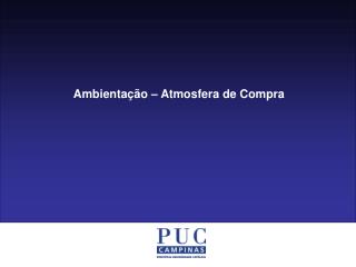 Ambientação – Atmosfera de Compra