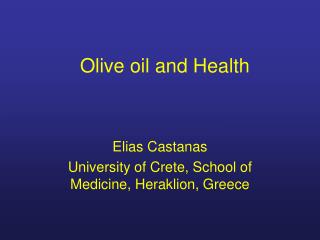 Olive oil and Health