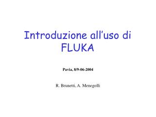 Introduzione all’uso di FLUKA
