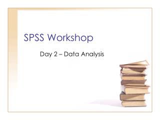 SPSS Workshop