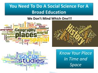You Need To Do A Social Science For A Broad Education