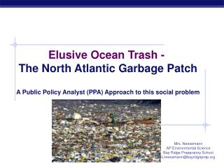 Elusive Ocean Trash - The North Atlantic Garbage Patch