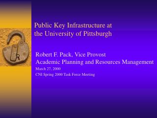 Public Key Infrastructure at the University of Pittsburgh