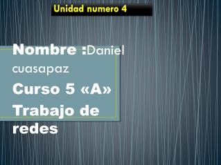 Unidad numero 4