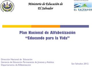 Plan Nacional de Alfabetización “Educando para la Vida”