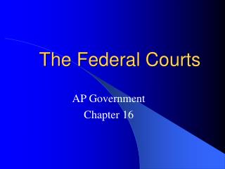 The Federal Courts