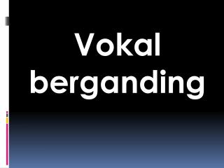 Vokal berganding