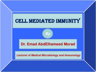 Cell Mediated Immunity