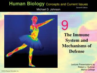 The Immune System and Mechanisms of Defense