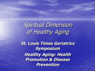 Spiritual Dimension of Healthy Aging
