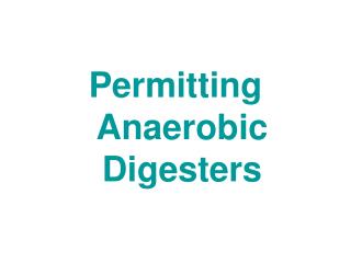 Permitting Anaerobic Digesters