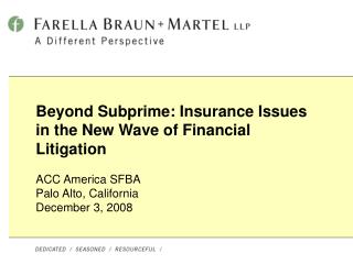 Beyond Subprime: Insurance Issues in the New Wave of Financial Litigation
