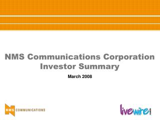 NMS Communications Corporation Investor Summary