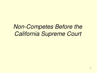 Non-Competes Before the California Supreme Court