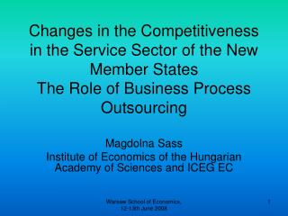 Magdolna Sass Institute of Economics of the Hungarian Academy of Sciences and ICEG EC