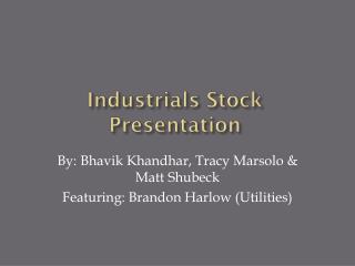 Industrials Stock Presentation