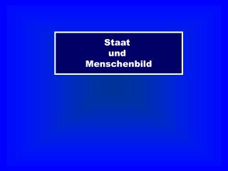 Staat und Menschenbild