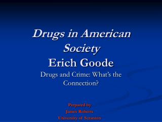 Drugs in American Society Erich Goode