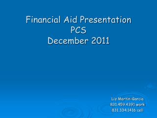 Financial Aid Presentation PCS December 2011