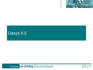 Oasys 9.2