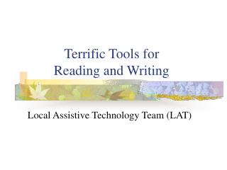 Terrific Tools for Reading and Writing