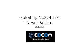 Exploiting NoSQL Like Never Before