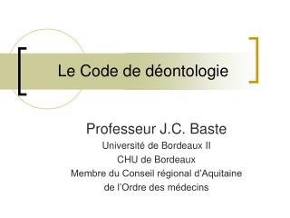 Le Code de déontologie