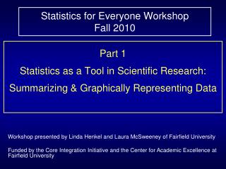 Statistics for Everyone Workshop Fall 2010