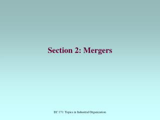 Section 2: Mergers