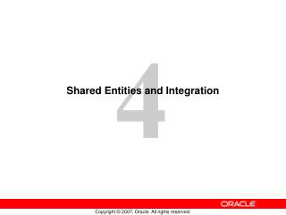 Shared Entities and Integration