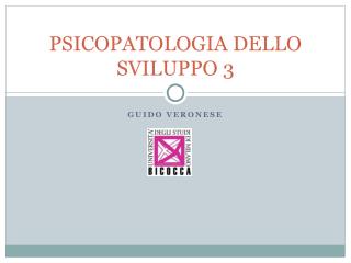 PSICOPATOLOGIA DELLO SVILUPPO 3