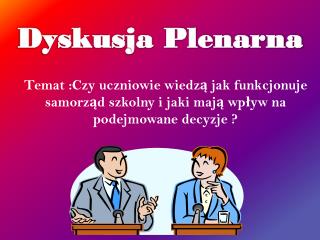 Dyskusja Plenarna