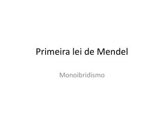 Primeira lei de Mendel