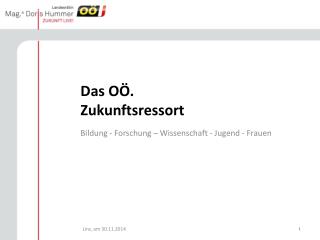 Das OÖ. Zukunftsressort