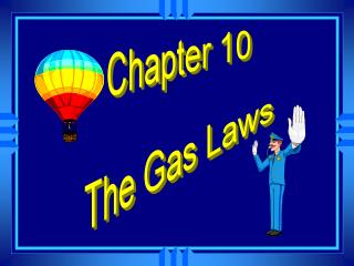 The Gas Laws