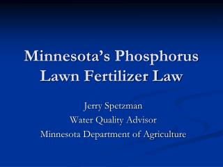 Minnesota’s Phosphorus Lawn Fertilizer Law