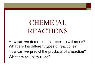 CHEMICAL REACTIONS