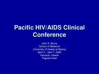 Pacific HIV/AIDS Clinical Conference